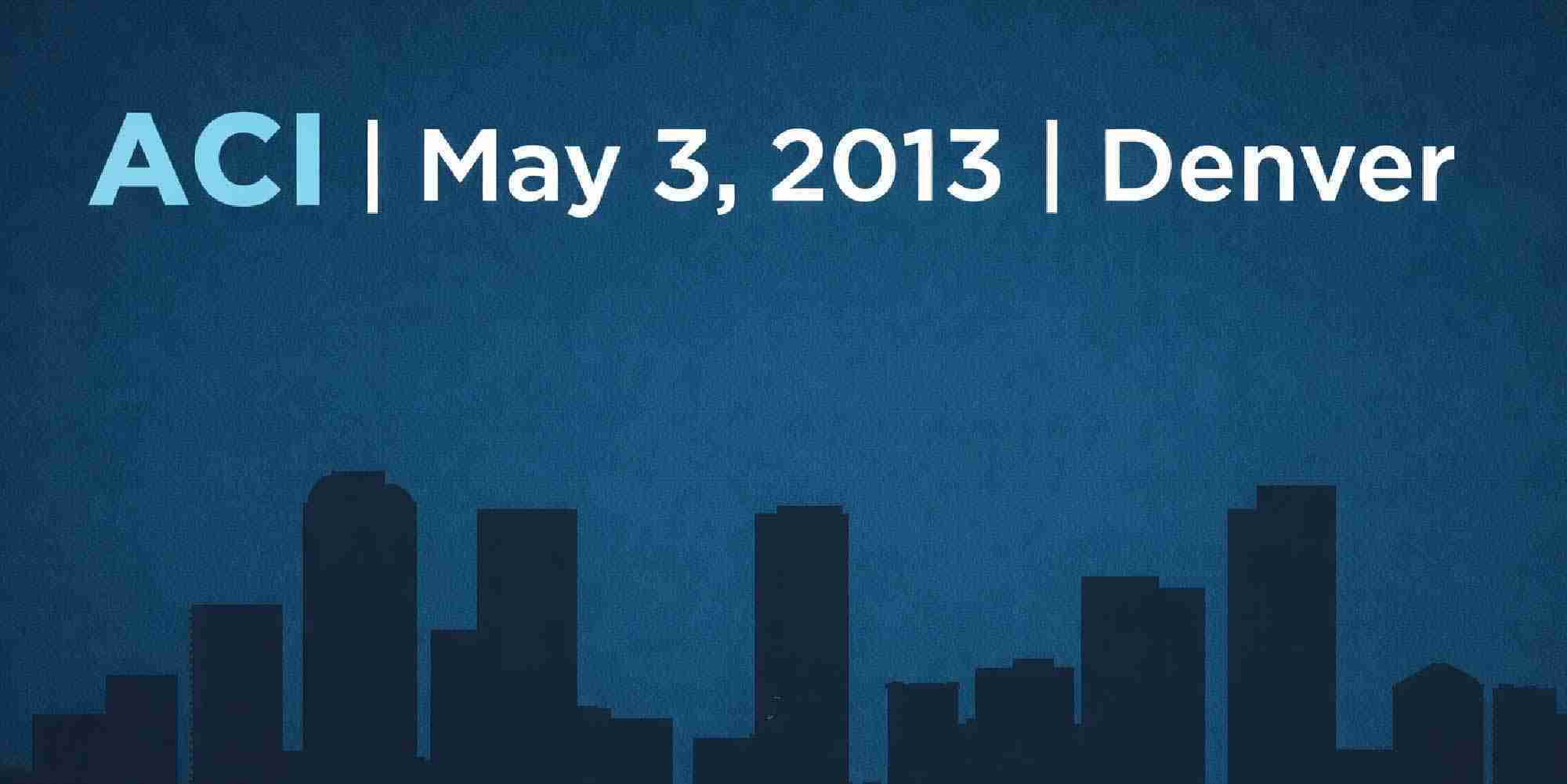 ACI National Home Performance Conference May 3, 2013 in Denver graphic with city skyline